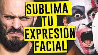 DOMINA tu ROSTRO ðŸ‘‰ 14 EJERCICIOS GESTICULARES  BONUS ðŸ’™ 6 EMOCIONES BÃSICAS [upl. by Eisaj]