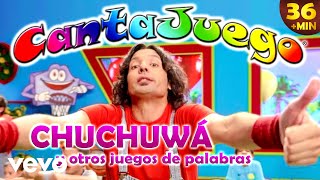 CantaJuego  Chuchuwá y Otros Juegos de Palabras [upl. by Claude650]