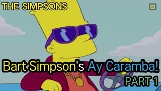 Bart Simpsons quotAy Carambaquot  PART 1 [upl. by Zednanreh]