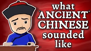 What quotAncientquot Chinese Sounded Like  and how we know [upl. by Eniotna]