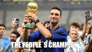 Lionel Scaloni The People´s Champion [upl. by Athey]