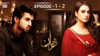 Qurban Episode 1 amp 2  Bilal Abbas  Iqra Aziz  ARY Digital [upl. by Halonna]