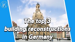 Top 3 der GebäudeRekonstruktionen in Deutschland 🇩🇪😍 [upl. by Osborn]