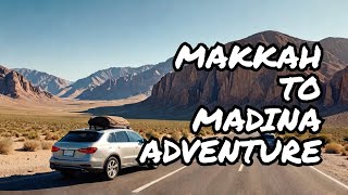 Traveling Saudi Arabia Makkah To Madina Road Trip Middle East [upl. by Januisz]