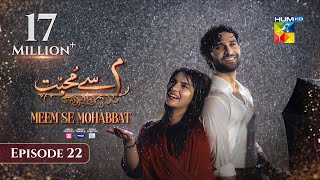 Meem Se Mohabbat CC  Episode 22  27th Feb 25  Sponsored By foodpanda Master Paints Skin White [upl. by Garcia829]