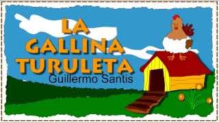 Cantajuegos  La gallina turuleta  Guillermo Santis [upl. by Razec]