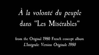 A la volontédu peuple Version française de 1980 Les Misérables [upl. by Leicester]