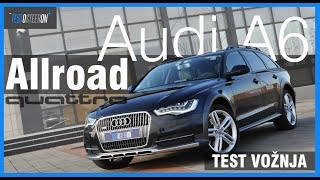 TEST VOŽNJAAUDI A6 Allroad Quattro 30 BiTDI 350hp [upl. by Eintroc]