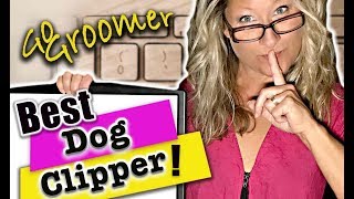 What is the Best Clipper for your DogSecrets you did not know [upl. by Kizzee]