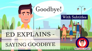 Saying Goodbye in English conversation  How to say farewell [upl. by Leahey519]