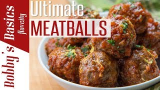 How To Make The Best Italian Meatballs  Bobbys Kitchen Basics [upl. by Acenahs]