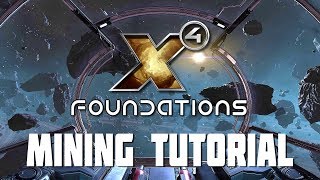 X4 Foundations  Getting Started Mining Tutorial Guide [upl. by Valma]