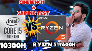 INTEL i5 10300H Vs AMD RYZEN 5 4600h  Cinebench Test amp Gaming Benchmarks  Laptop Buying Guide [upl. by Ahseinar]