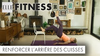 15 minutes pour renforcer larrière des cuisses┃ELLE Fitness [upl. by Einahpets]