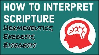 HOW TO INTERPRET SCRIPTURE  Hermeneutics Exegesis and Eisegesis  Understanding The Bible EP 01 [upl. by Eecrad]