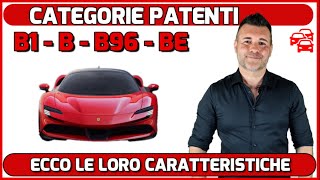 CATEGORIE PATENTI B1 B B96 BE NON SONO COSì DIFFICILI DA IMPARARE [upl. by Arnaldo192]