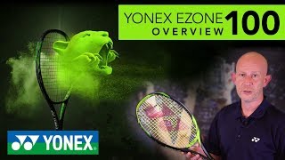 Yonex Ezone 100 Tennis Racket Overview [upl. by Sayce]