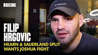 Filip Hrgovic On Eddie Hearn Split amp Wants JoshuaWallin Winner [upl. by Norina]