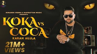 Koka vs Coca  Karan Aujla Official Video Jay Trak  Himansh Verma  Punjabi Songs 2020 [upl. by Adnarim772]