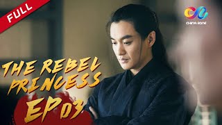 The Rebel Princess EP3  上阳赋 （Zhang Zi Yi、Zhou Yi Wei） ENG SUB [upl. by Trebornhoj]