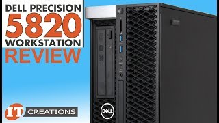 Dell Precision 5820 Workstation Tower REVIEW  IT Creations [upl. by Scevo]