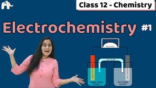 Electrochemistry Class 12 One Shot  CBSE NEET JEE  Chapter 3 [upl. by Aidyl31]