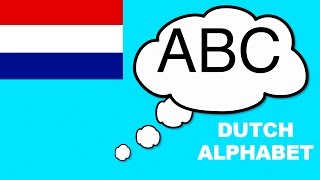 Learn Dutch Alphabet ABC  Pronunciation  Het Alfabet ABC Nederlands [upl. by Ches]