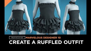 Marvelous Designer 10  How To Create A Ruffled Outfit [upl. by Blinni]