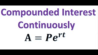 Compounded Continuously [upl. by Goulette627]