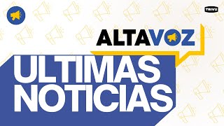 🔴ALTAVOZ EN VIVO  NOTICIAS [upl. by Han223]