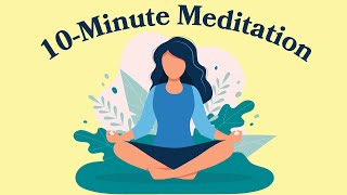 10Minute Meditation For Anxiety [upl. by Amyas]