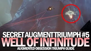 Augment Well of Infinitude  Secret Triumph Guide Augmented Obsession 5 Destiny 2 Beyond Light [upl. by Einaled548]