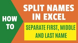 SPLIT NAMES in Excel  Separate First Middle and Last Name [upl. by Jobey]