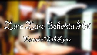 Zara Zara Behekta Hai Karaoke With Lyrics [upl. by Alial]