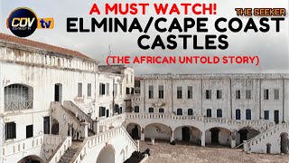 Elmina Castle  Cape Coast Castle  Year of Return All Africans in Diaspora must visit the Castles [upl. by Noreen]