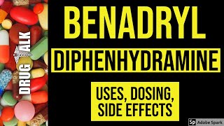 Benadryl Diphenhydramine  Uses Dosing Side Effects [upl. by Loredana]