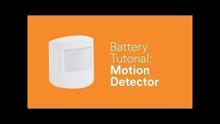 Battery Tutorial Motion Detector PIR2 [upl. by Laaspere]