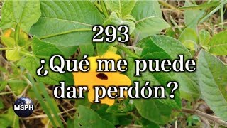 HA62  Himno 293  ¿Qué me puede dar perdón [upl. by Terti625]