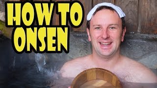 Onsen Japan How to Use a Japanese Hot Spring Bath [upl. by Brian]