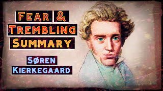 Søren Kierkegaard  Fear and Trembling Summary [upl. by Bushore810]