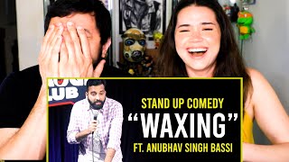 ANUBHAV SINGH BASSI  WAXING  Stand Up Comedy  Reaction  Jaby Koay [upl. by Cooperman792]