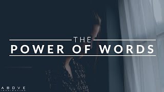 THE POWER OF WORDS  Speak Life  Encourage Others  Inspirational amp Motivational Video [upl. by Eshelman379]