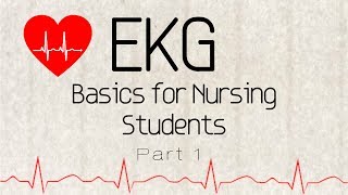 EKG Basics for Nursing Students Part 1 [upl. by Eilyk]