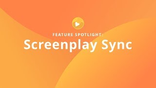 Sync Screenplay Edits — StudioBinder Feature Spotlight [upl. by Eecats]