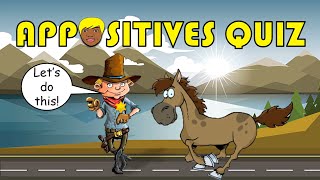 APPOSITIVES  Identifying Appositives and Appositive Phrases Quiz [upl. by Palmira]