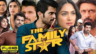 The Family Star Full Movie Hindi Dubbed 2024  Vijay Deverakonda  Mrunal Thakur  Review amp Facts [upl. by Anihsak]