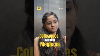 Colleagues Ignoring Meghana  30 weds 21 Season 2 [upl. by Hollerman940]