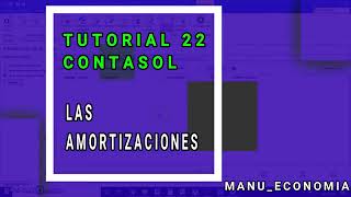 Contasol 22 Contabilizar las amortizaciones [upl. by Wilmar]