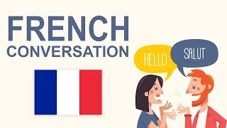 Conversational French For Beginners 5 French Dialogues with English Translation [upl. by Ahsatsan]