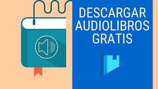 DESCARGA AUDIOLIBROS GRATIS DE LA MANERA MÁS SENCILLA ver descripción instrucciones actualizadas [upl. by Dustan627]